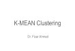 K-MEAN Clustering · What is k-mean clustering K-mean clustering is an iterative algorithm that tries to partition the dataset into K pre-defined distinct non-overlapping subgroups