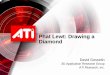 Phat Lewt: Drawing a Diamond · Diamond David Gosselin 3D Application Research Group ATI Research, Inc. GDC 2004 – Rendering a Diamond 2 Overview