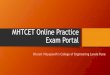 MHTCET Online Practice Exam Portalbvcoe.bharatividyapeeth.edu/media/pdf/PPT-MHTCET_Online... · 2019. 12. 19. · Exam Pattern features of portal •MHTCET for Engineering would consist