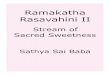 Ramakatha Rasavahini II - Sathya Sai...Rama and Sita discuss their plans 31 The deer entices the brothers 32 Rama stalks and kills the deer 33 Caught between two loyalties 34 Sita
