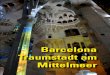 Barcelona · 2017. 9. 23. · Barcelona 2 Tapas und Stierkampf – steht irgendwie für Spaniens Lebensart Traumstadt am Mittelmeer Barcelona – eine unserer Traumstädte am Mittel-meer