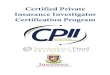Certified Private Insurance Investigator Certification Program Certification... · 2019. 3. 26. · Certified Private Insurance Investigator Certification Program. +254 20 6531028