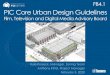PIC Core Urban Design Guidelines - Toronto · 2020. 2. 3. · (PIC) Urban Design Guidelines DTAH has been retained to assist the City in developing Urban Design Guidelines and is