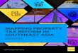 Mapping Property Tax Reform in Southeast Asia...This report on property tax reform is both timely and comprehensive. It provides an analysis of the property tax It provides an analysis