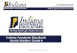 Indiana Academic Standards Social Studies: Grade 6...Grade 6 Social Studies - Page 3 - January 9, 2020 The Indiana Academic Standards were developed through the time, dedication, and