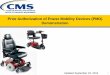 Prior Authorization of Power Mobility Devices (PMD ......Sep 18, 2012  · Prior Authorization of Power Mobility Devices (PMD) Demonstration Updated September 18, 2012 1