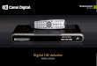 Digital HD-dekoder · 2017. 2. 27. · Nyttig å vite Med Canal Digital HD-dekoder kan du motta digitale tv-kanaler og HD-kanaler fra Canal Digital. HDTV står for «high definition