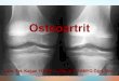 Osteoartrit - anadoluissagligi.comOsteoartrit sınıflaması SPESİFİK ÖZELLİKLERİNE GÖRE • Generalize (üç ve daha fazla eklem tutulumu) • İnflamatuar OA • Eroziv OA