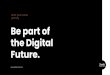 Be part of the Digital Future....PROFILE BANNER LINKEDIN YOUTUBE--600 x 314 px 1192 x 220 px 1584 x 396 px 400 x 400 px 1200 x 628 px 1536 x 7681 px 4 : 1 ratio 20.000 any side 1.91