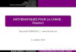 MATHÉMATIQUES POUR LA CHIMIE - Chapitre1ferrahi.ma/SMC3_PTT1_2019.pdf · 2019. 12. 30. · 1 Maîtrise des outils Mathématiques utilisés en Physique et en Chimie 2 Application