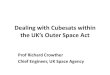 Dealing with Cubesats within...THIRD PARTY LIABILITY INSURANCE COVER INFORMED TECHNICAL ASSESSMENT SYSTEM INFORMATION REQUIREMENTS OVERSIGHT AND COMPLIANCE …