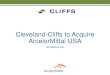Cleveland-Cliffs to Acquire ArcelorMittal USAs1.q4cdn.com/.../Cleveland-Cliffs-to...Final.pdf2 CLEVELAND-CLIFFS TO ACQUIRE ARCELORMITTAL USA Increased exposure to highly desirable