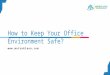 How to Keep Your Office Environment Safe?