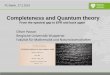 Completeness and Quantum theory - Freie Universitätpage.mi.fu-berlin.de/cbenzmueller/2019-Goedel/SlidesPas... · 2019. 10. 26. · “Completeness” and quantum mechanics • In