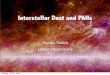 Interstellar Dust and PAHs - SOFIA Science Center · 2016. 5. 24. · Interstellar Dust Role of dust: • Dominant opacity source FUV-submm • Dominates spectral appearance of galaxies