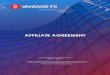 AFFILIATE AGREEMENT - Vantage FX Partners...“CPA” shall mean the fixed Cost per Acquisition available to an Affiliate per Qualified Trader, subject to fulfilment of the KPIs during