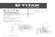 OPERATING MANUAL ELITE 3000 - Titan Tool · 2020. 1. 14. · elite ™ 3000 0120 • form no. 2402659c / doc. # 11310564 high pressure airless sprayer groupe de projection À haute