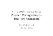 Project!Management!–! the!PMI!Approach! · PDF file Research projects Bendik Bygstad 2016 Topic What I am trying to find out Case Booking systems How do airlines develop and implement