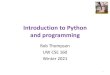 Introduction to Python and programming...1. Python is a calculator 2. A variable is a container 3. Different types cannot be compared 4. A program is a recipe 2 0. Don’t panic! •CSE