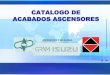CATALOGO DE ACABADOS ASCENSORES - Construcali.com DE ACABADOS... · 2013. 8. 26. · Isuzu Elevatorsß Escalators ASCENSORES Y ESCALERAS ISUZU gcear HSE-a-616 HSEa-617 HSEa-615