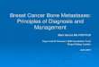 Breast Cancer Bone Metastases: Principles of Diagnosis and ... · Only 20–30% of patients with breast cancer are expected to achieve 5 year survival post diagnosis of bone metastases