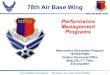 Management 78TH AIR BASE WING Performance 78th Air Base Wing · 2020. 4. 8. · 78TH AIR BASE WING “The Installation of Excellence … The Place to Live, Learn, Work and Play”