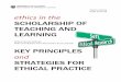 TEACHING AND LEARNING SCHOLARSHIP OF · 2019. 2. 11. · Fedoruk, L. (2017). Ethics in the scholarship of teaching and learning: Key principles and strategies for ethical practice