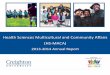 Health Sciences Multicultural and ommunity Affairs (HS MAA) · 2017. 12. 11. · 2013-2014 Annual Report. 2. 3. The department of Health Sciences’ Multicultural and ommunity Affairs