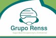 Grupo Renss - UISRAELrepositorio.uisrael.edu.ec/bitstream/47000/239/1/UISRAEL... · 2015. 8. 1. · Grupo Renss F orma parte de un consorcio de servicios RENSSNATURE & CONSULTING