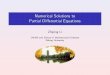 Numerical Solutions to Partial Differential Equations · 4/37. Finite Di erence Methods for Parabolic Equations The Explicit Scheme and Its Stability and Convergence The Explicit