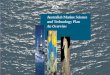 Australia’s Marine Science and Technology Plan · 2011. 12. 30. · Australia’s Marine Science and Technology Planpresents a vision for the future for our marine research capabilities,