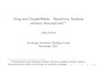 Ding and VanderWeele, ``Sensitivity Analysis without … · 2017. 11. 11. · Ding and VanderWeele, \Sensitivity Analysis without Assumptions"1 Chris Felton Sociology Statistics Reading
