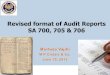 Revised format of Audit Reports SA 700, 705 & 706 · 2020. 1. 31. · SA 705..Modfied Report .. 28 Inability to obtain sufficient appropriate evidence Circumstances beyond entities