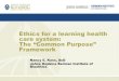 Ethics for a learning health care system: The “Common …...• Sean Tunis, MD, MSc • Peter Pronovost, MD, PhD • Steven Goodman, MD, MHS, PhD Funding from the National Center
