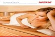 Le sauna Harvia - Cochet Pierre Piscines et spas · 2017. 3. 10. · Harvia offre plus que de simples saunas. Grâce à plus de 60 ans d’expérience dans la fabrication des meil-leurs