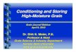 Conditioning and Storing High-Moisture GrainConditioning and Storing High-Moisture Grain Grain Journal Webinar April 9, 2010 Dr. Dirk E. Maier, P.E. Professor & Head Grain Science