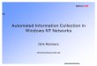 Automated Information Collection in Windows NT Networks ... – Windows Scripting Host – VB-Script – VBCCE nComponents – Built in Windows NT tools – ActiveX components –