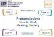 Teaching Pronunciation: muscle, mind, meaning, memoryhancockmcdonald.com/sites/hancockmcdonald.com/files/file...pronpack.com Pronunciation Puzzles 2.2 Corner to Corner: Version 7 =