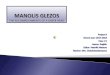 MANOLIS GLEZOS - sch.gr2gym-meliss.att.sch.gr/enlgc/MANOLIS GLEZOS Mastora.pdf · 2018. 6. 10. · sitting opposite you is manolis but you are wrong. i am not him. and i am not him