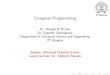 Computer Programming - IIT Bombaycs101/2014.2/lecture-slides/...Computer Programming Dr. Deepak B Phatak Dr. Supratik Chakraborty Department of Computer Science and Engineering IIT