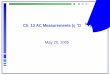 Ch. 13 AC Measurements (교류측정ks.ac.kr/kimbh/KSU-Lectures/Lecture2005/SE028-ch13... · 2005. 5. 17. · AC Meters (교류계측기) • AC Meters (교류계측기) – Moving-coil