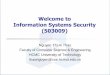 Welcome to Information Systems Security (503009) · 2015. 1. 1. · Information Systems Security Chapter 1: Introduction to Information Systems Security 4 Course Outline - Details