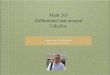 Math 203 Differential and integral Calculus - KSU · 2017. 2. 26. · Differential and integral Calculus Prof. Messaoud Bounkhel Department of Mathematics ... In Problems 1-8, 
