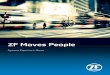 ZF Moves People · 2021. 1. 29. · 22 Automatic and Manual Transmissions 24 Driveline and Chassis Technology for Coaches 26 PCV ... When Count Zeppelin founded ZF over 100 years