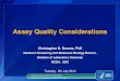 Assay Quality Considerations - APHL · 2016. 5. 17. · • EP9-A2: Method Comparison and Bias Estimation Using Patient Samples • EP10-A2: Preliminary Evaluation of Quantitative