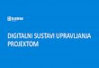 Digitalni sustavi upravljanja projektom - Croatia · Digitalni sustavi upravljanja projektom Author: Monika Mlakić Subject: Baldini studio Created Date: 20200531173006Z