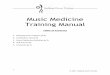 Music Medicine Training Manual · Training Manual Table of Contents 1. Planning Your ... Therapy/ Wellness Music Medicine Session, Christine Stevens Substance Abuse and Recovery,