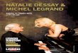 NATALIE DESSAY & MICHEL LEGRAND · 2015. 6. 17. · Michel Legrand (Béacon les Bruyères pokraj Pariza, 1932.) svestrani je umjetnik – skladatelj, dirigent, pijanist, pjevač,