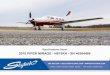 Specifications Sheet 2010 PIPER MIRAGE N675KH SN ......888-386-3596 sales@skytechinc.com Skytech, Inc. is a General Aviation Sales, Service, Management and Charter organization specializing