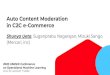 Auto Content Moderation in C2C e-Commerce (Mercari, inc) … · 2020. 7. 18. · in C2C e-Commerce Shunya Ueta, Suganprabu Nagarajan, Mizuki Sango (Mercari, inc) 2020 USENIX Conference